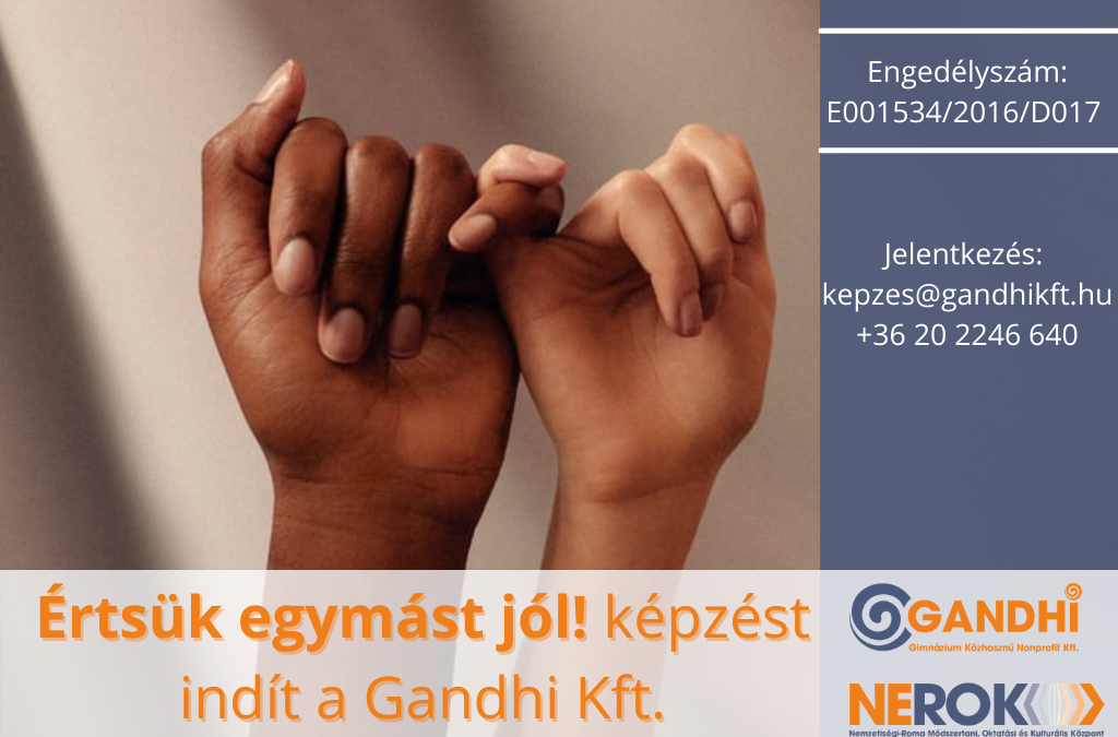 ‘Értsük egymást jól!’ felnőttképzést indít a Gandhi Kft.